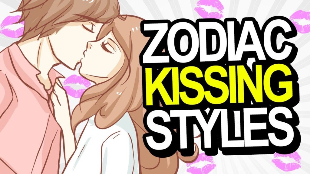 Kissing Styles of Each Zodiac Sign Cosmic Vibes