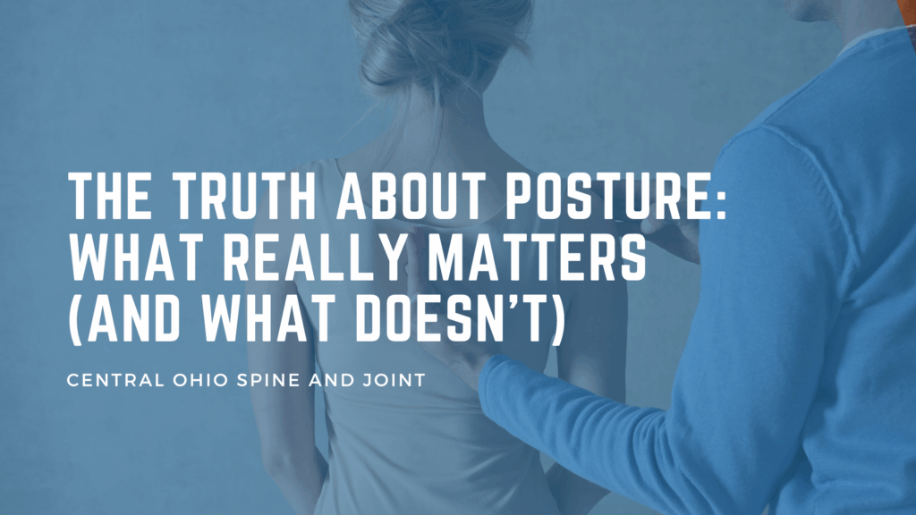 The Truth About Posture What Really Matters (And What Doesn’t