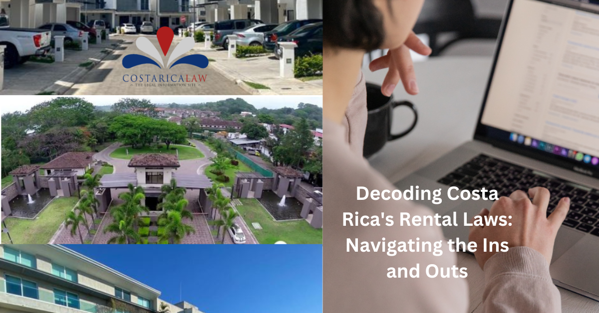 Decoding Costa Rica's Rental Laws Navigating the Ins and Outs