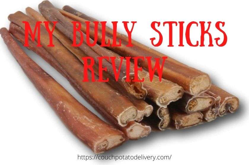 My Bully Sticks Review 2024 Couch Potato Delivery