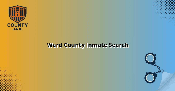 Ward County Inmate Search