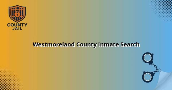 Westmoreland County Inmate Search