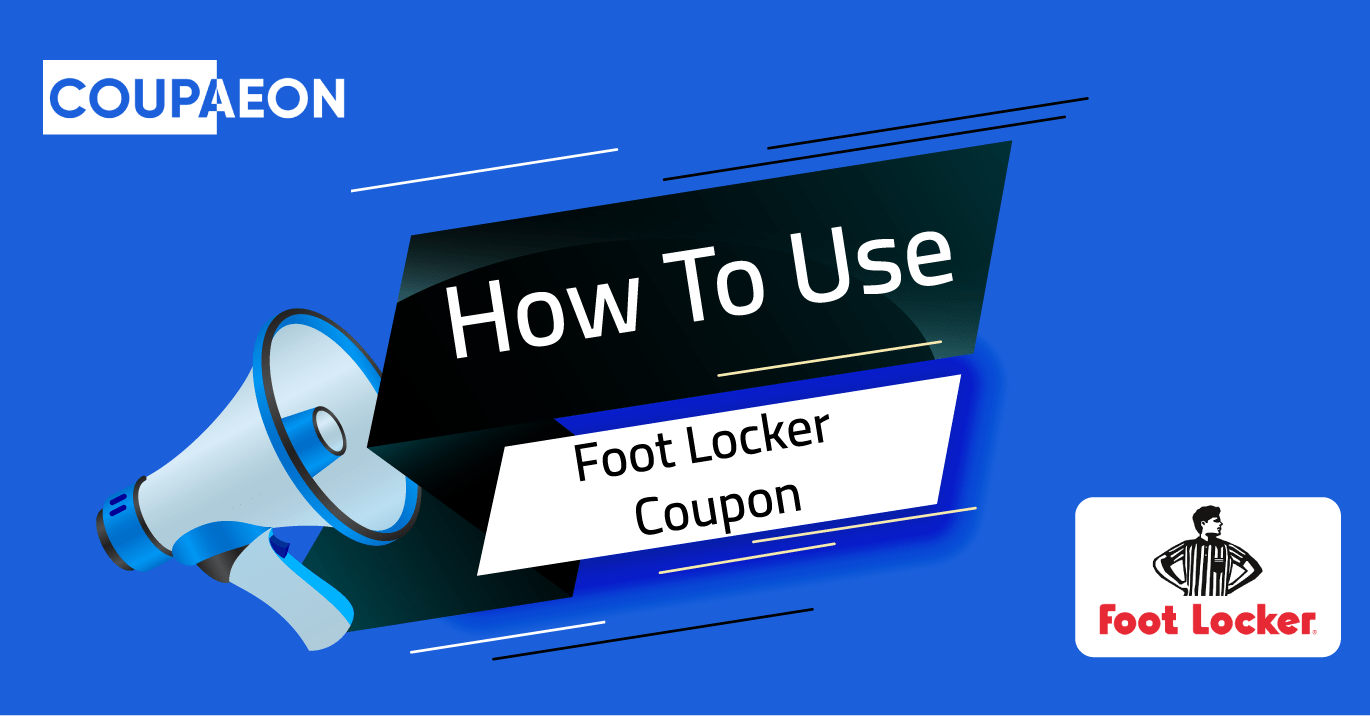 How to Use Foot Locker Coupon Code Coupaeon