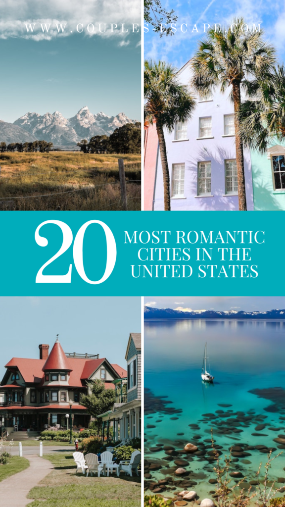 20 Most Romantic Cities in the United States Couples Escape