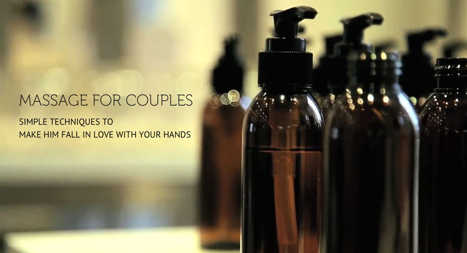 Learn How To Massage Your Girlfriend / Boyfriend Couples Massage Classes