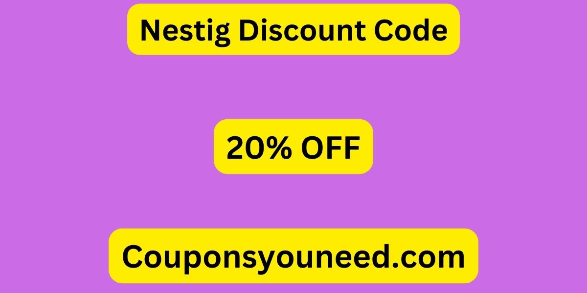 20 OFF Nestig Discount Code August 2024 (*NEW*)