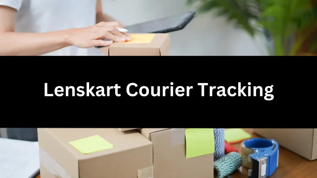 Lenskart Courier Tracking Track Your Shipment