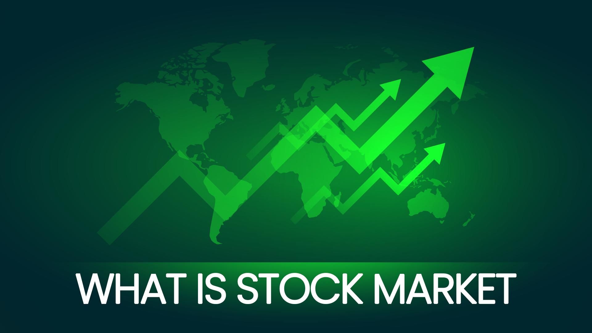Stock Market, What is Stock Market, Share Market, How to learn Stock Market