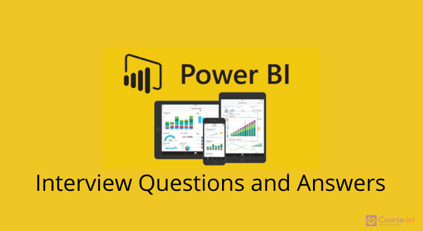 Power BI Interview Questions and Answers 2020 [Updated]
