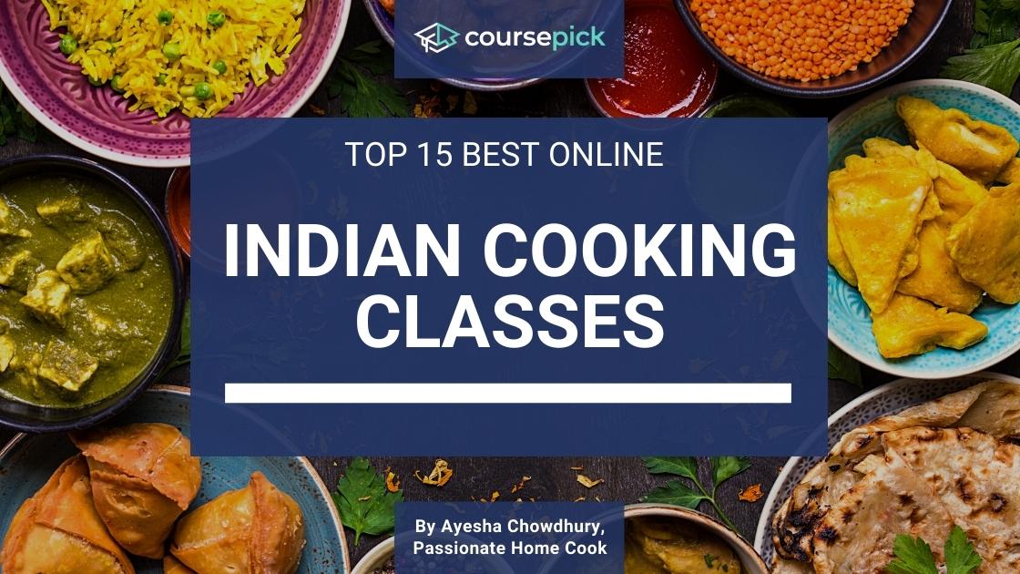 Top 15 Best Indian Cooking Classes