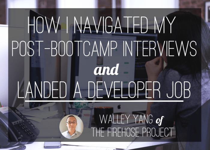 How I Navigated my PostBootcamp Interviews and Landed My First