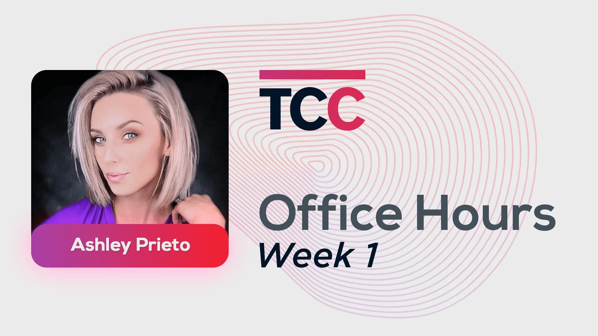 TCC Office Hours Ashley Week 1 Your Virtual Upline