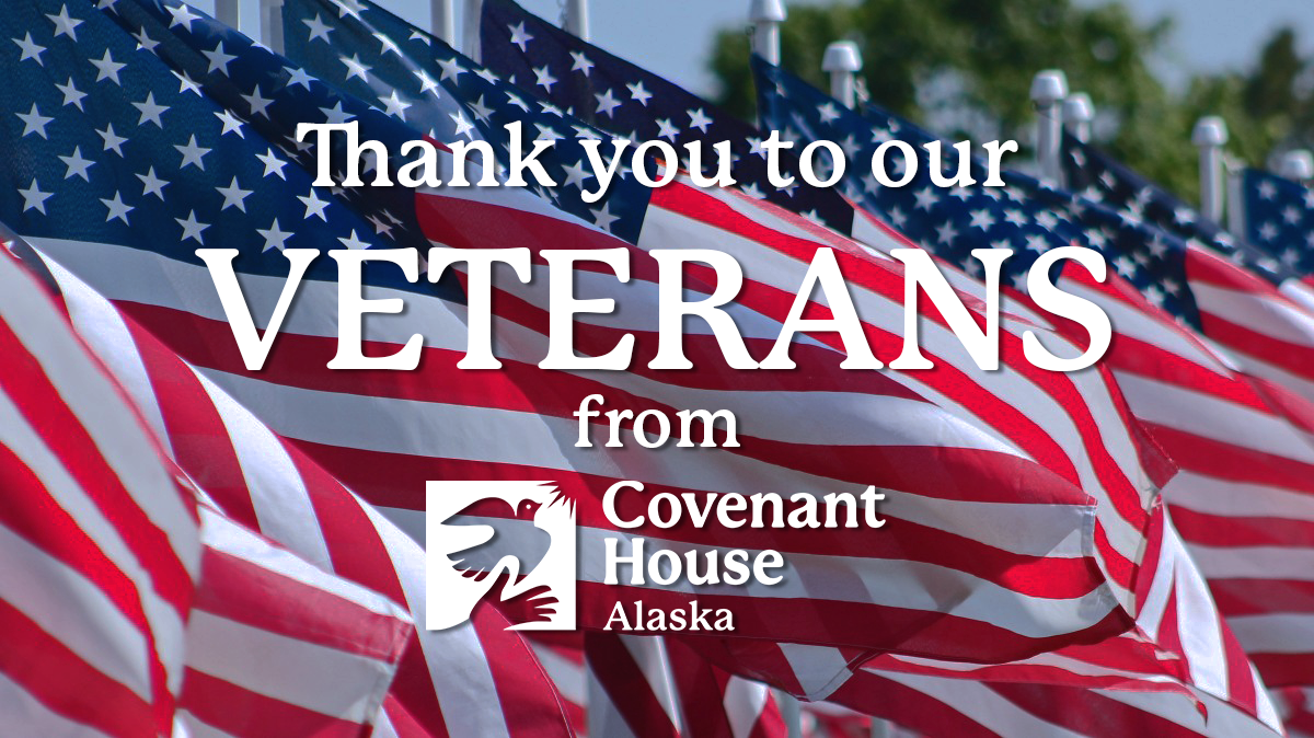 Covenant House Alaska Thanks our Veterans Covenant House Alaska