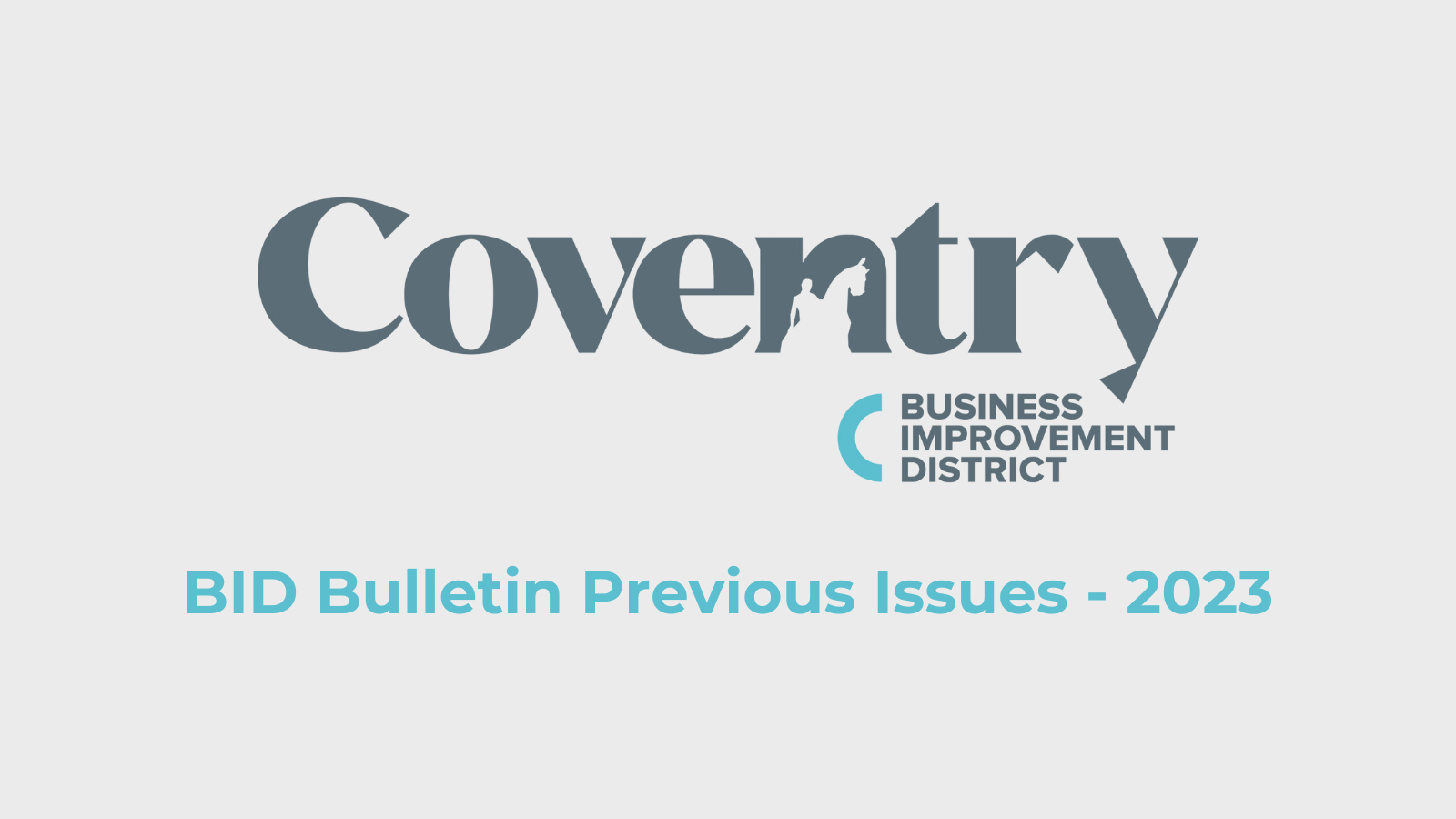 Coventry Business Improvement District BID Bulletin Previous Issues