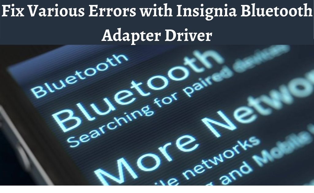 12++ Insignia bluetooth adapter driver not working Best