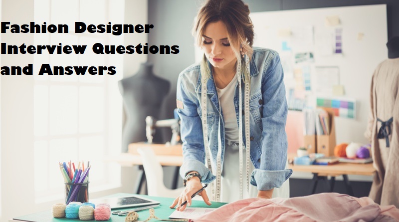 23 Fashion Designer Interview Questions and Answers CLR