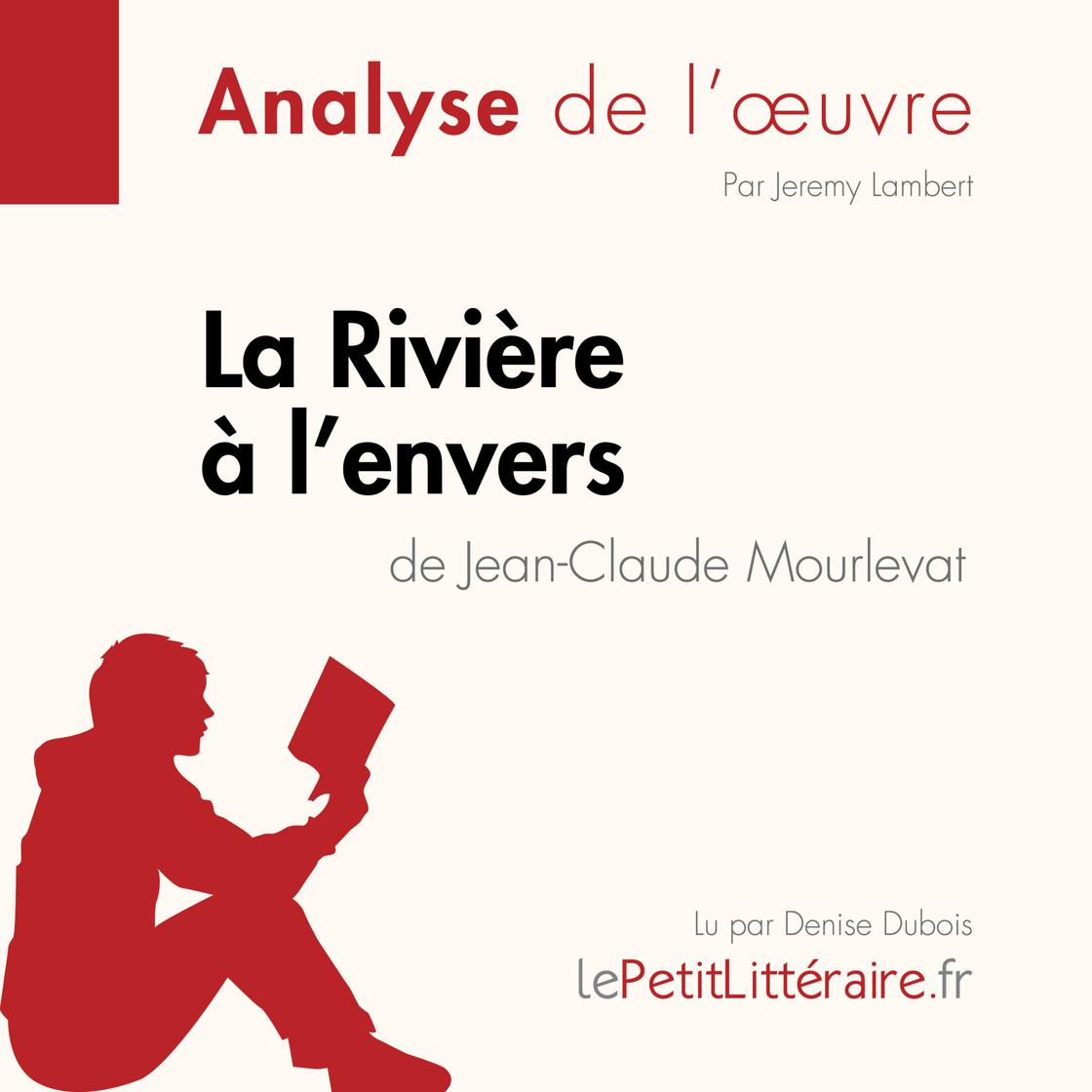Libro.fm La Rivière à l'envers de JeanClaude Mourlevat (Analyse de l