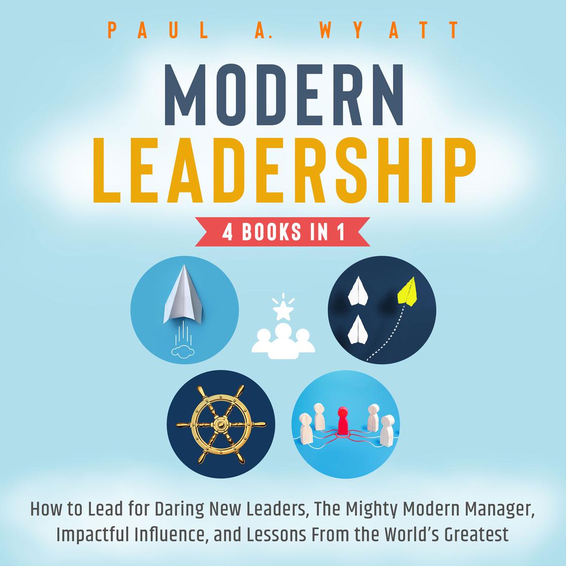 Libro.fm Modern Leadership 4 Books in 1 How to Lead for Daring New