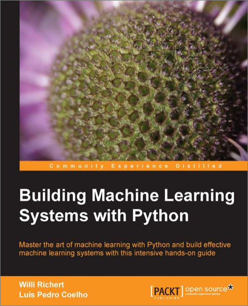 Building Machine Learning Systems with Python O'Reilly Media