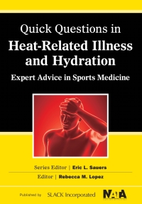 Quick Questions in HeatRelated Illness and Hydration