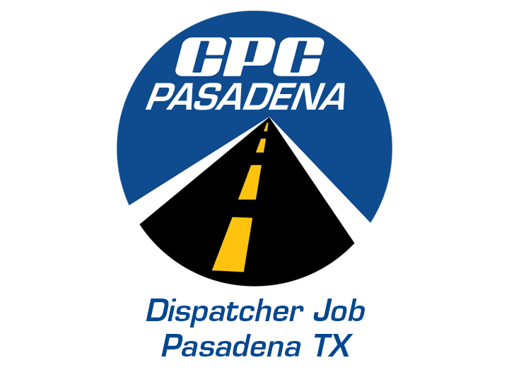 Dispatcher Pasadena TX CPC Logistics