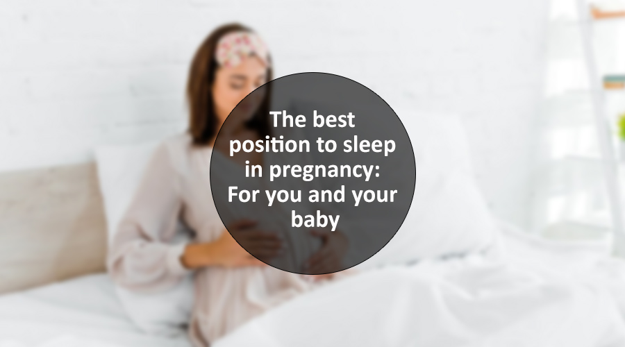Best Sleeping Positions for Pregnant Women