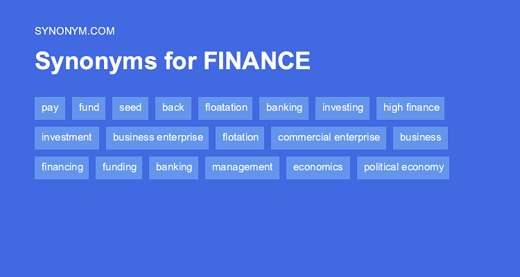 Another word for FINANCE > Synonyms & Antonyms