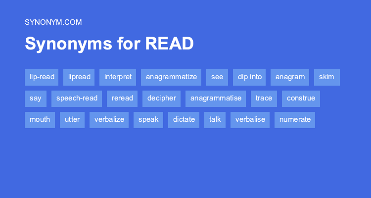 Another word for READ > Synonyms & Antonyms