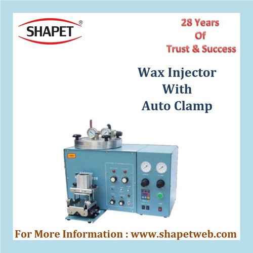 Wax Injector With Auto Clamp at Best Price in Ahmedabad Shapet