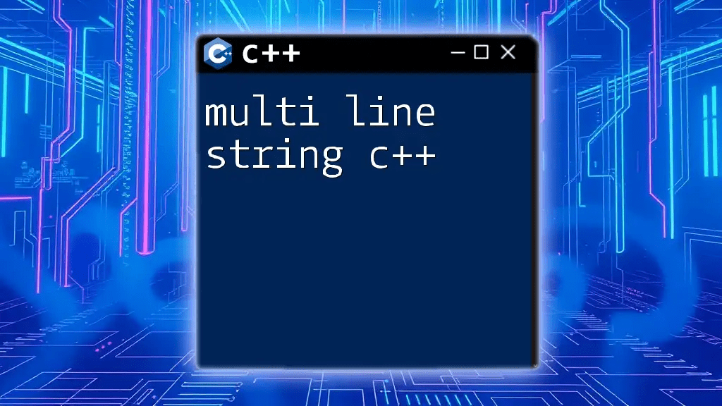 Mastering Multi Line String in C++ A Quick Guide