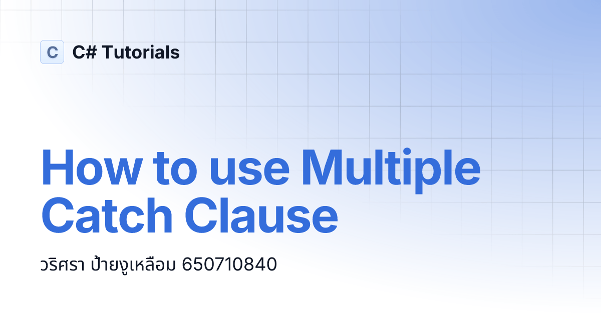 How to use Multiple Catch Clause C Tutorials