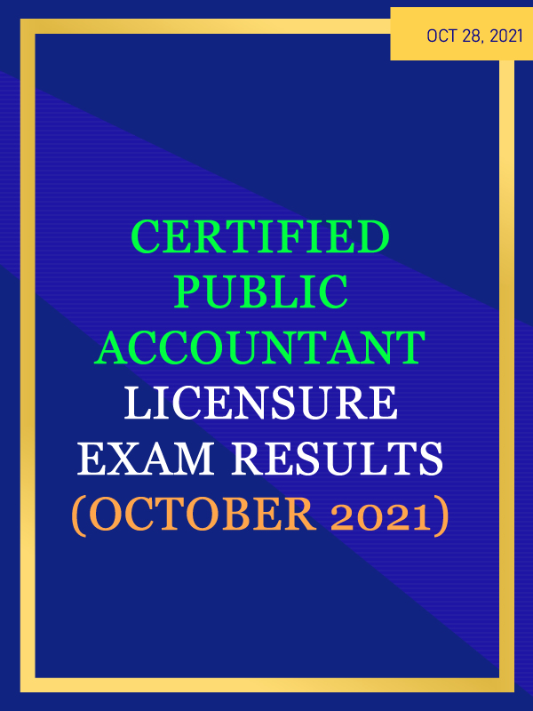 CERTIFIED PUBLIC ACCOUNTANT LICENSURE EXAM RESULTS (OCTOBER 2021