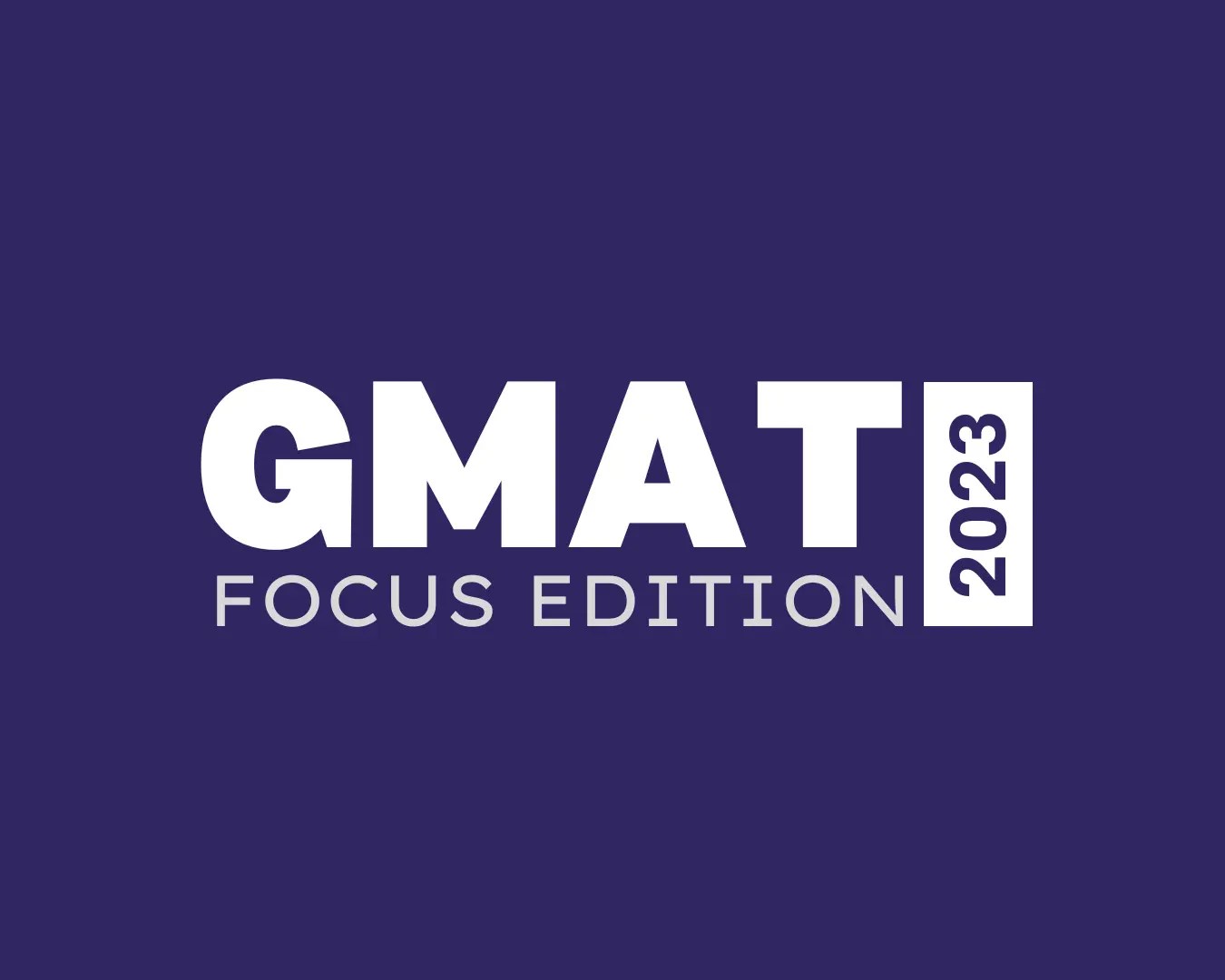 GMAT Focus Edition 2023 Everything You Need to Get Started CrackISB