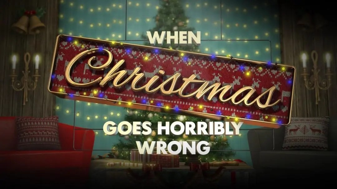 When Christmas Goes Horribly Wrong Crackit Productions