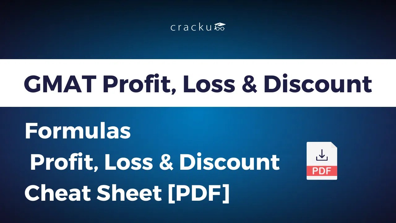 GMAT Profit, Loss & Discount Formulas Profit, Loss & Discount Cheat