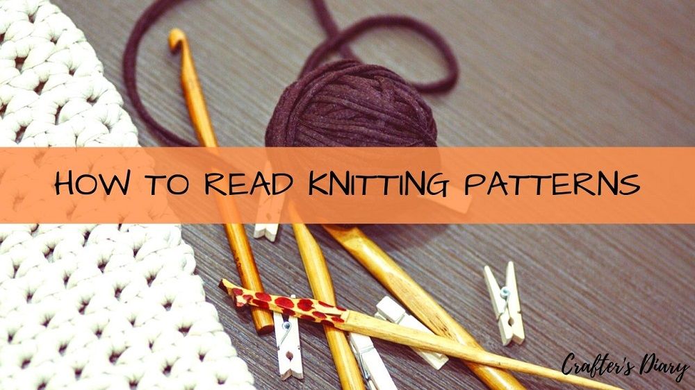 How to Read Knitting Patterns For Beginners Crafters Diary