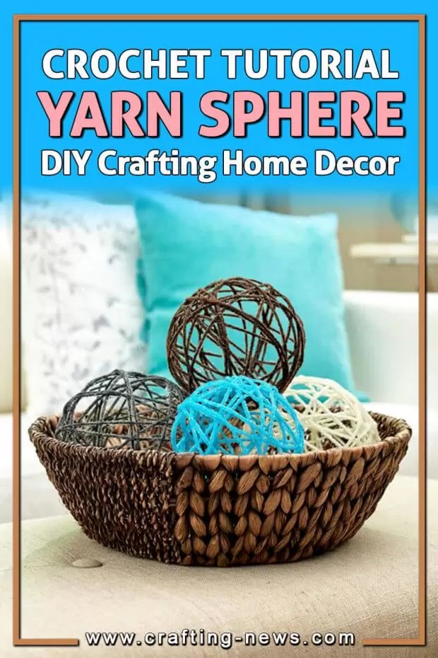 How To Make A Decorative Yarn Balls Crafting News
