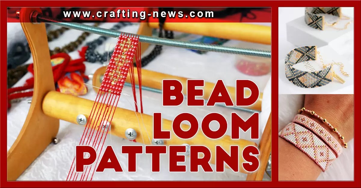 21 Bead Loom Patterns Crafting News