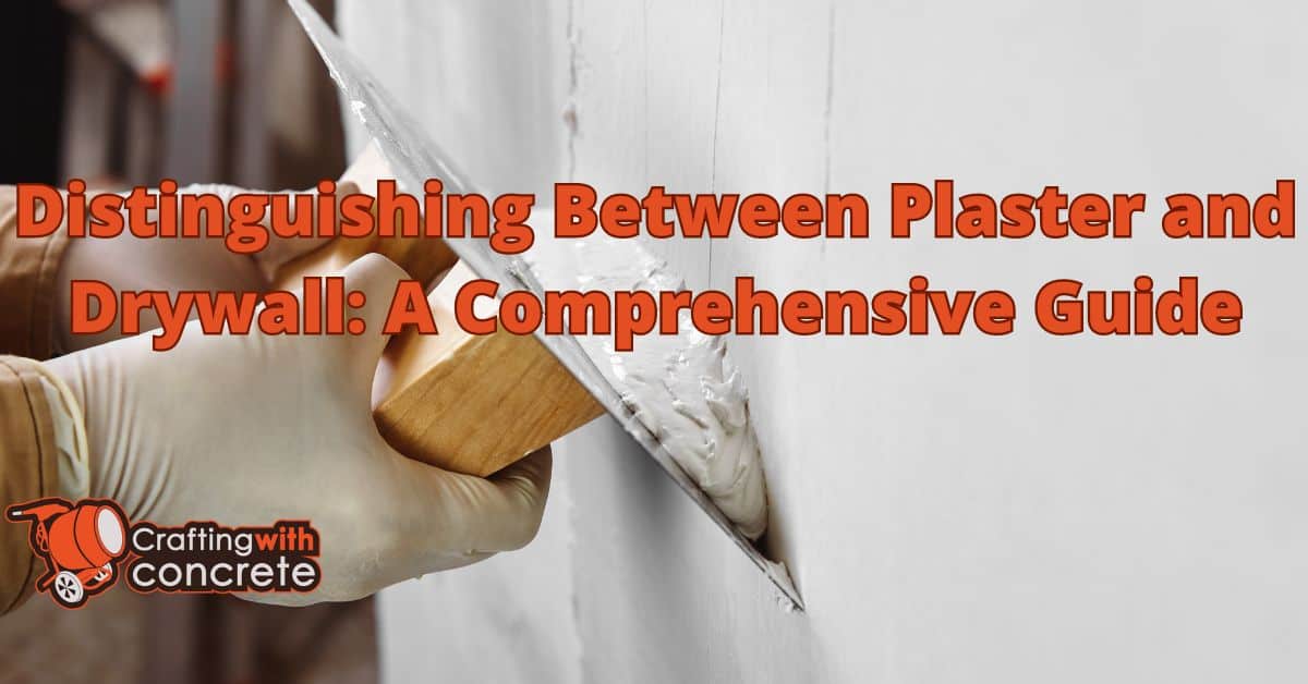 how do you tell the difference between plaster and drywall