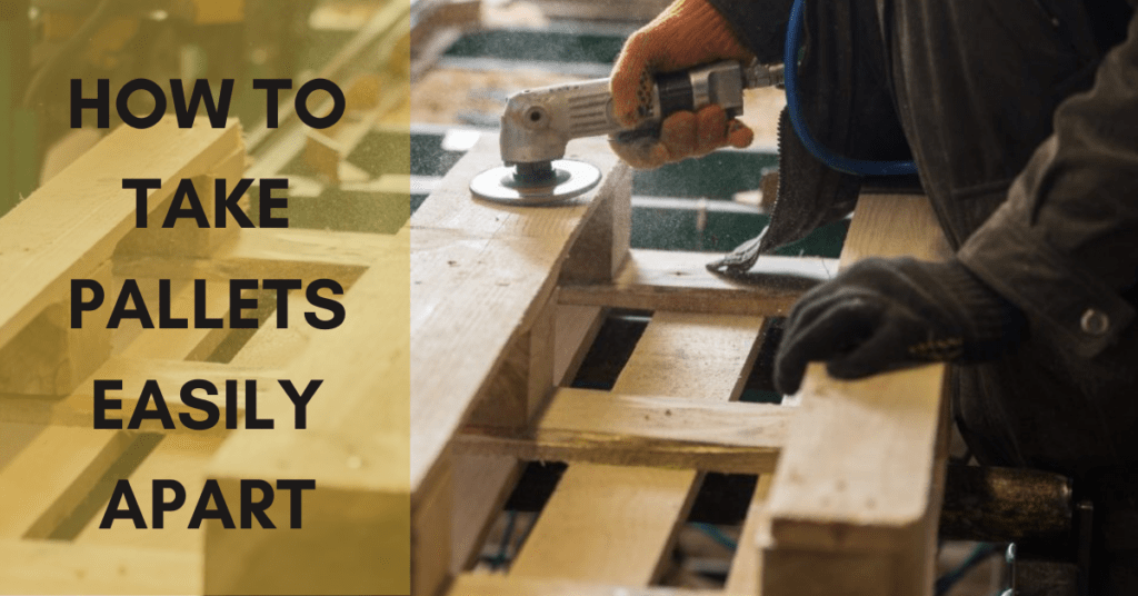 how To Take Apart Pallets Easily Without Damaging Wood Craft Like a Pro
