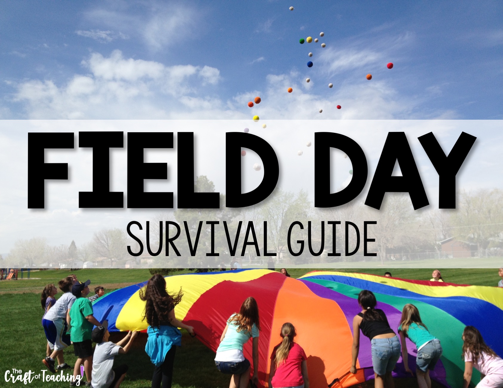 Field Day Survival Guide Tips for Elementary Teachers The Craft Of