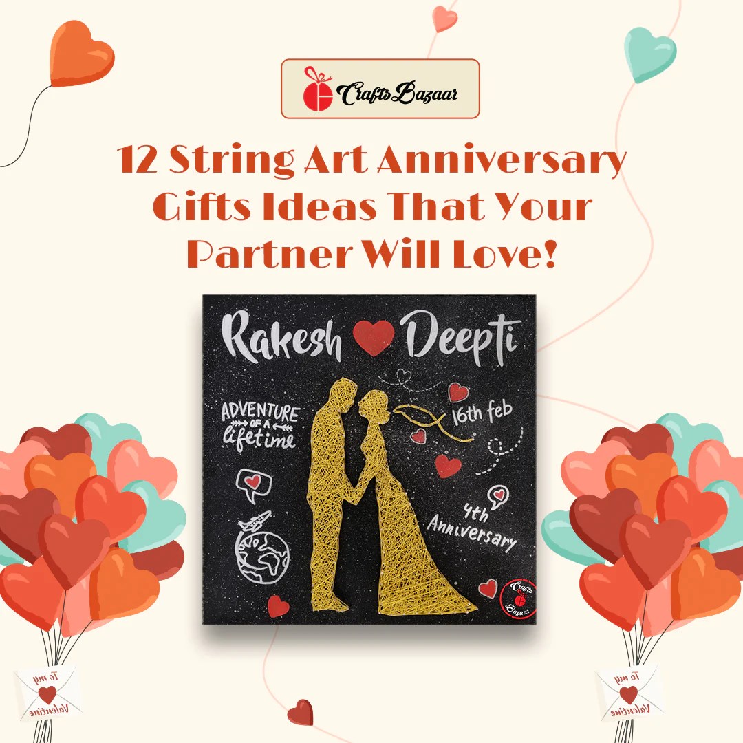 12 String Art Anniversary Gifts Ideas That Your Partner Will Love