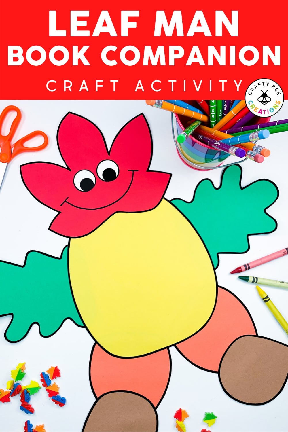 Fun and Colorful Leaf Man Craft for Fall - Crafty Bee Creations