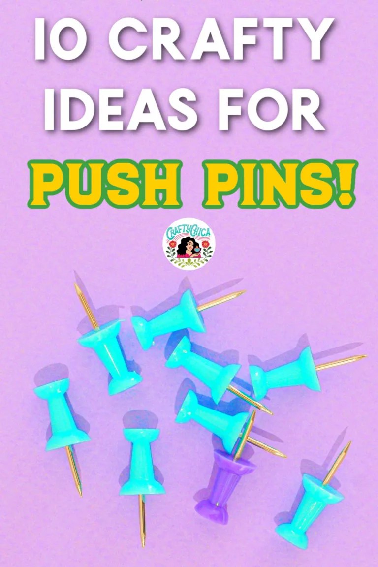 Push pin ideas for crafting Crafty Chica