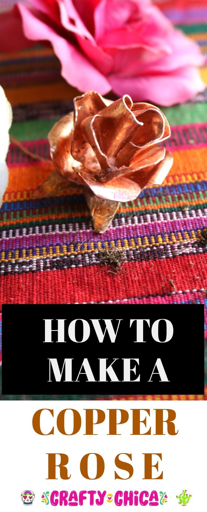 How to make copper roses Crafty Chica