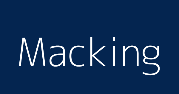 Macking | Definitions & Meanings That Nobody Will Tell You.
