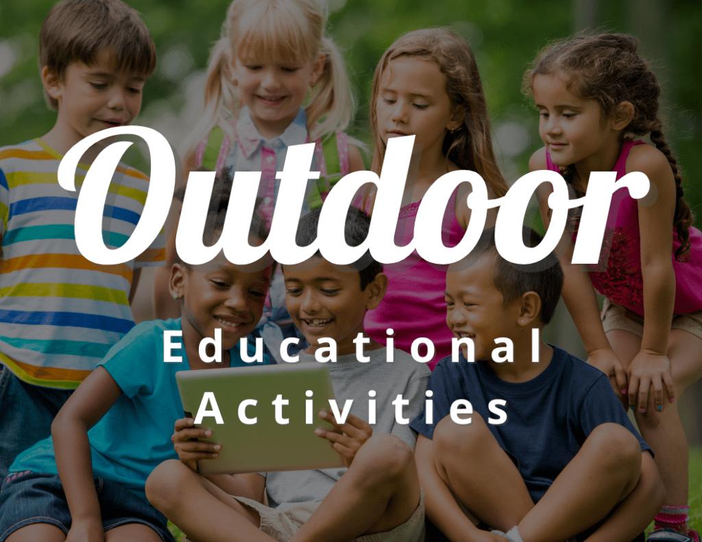 Fun Outdoor Educational Activities for Schools, Youth Groups and