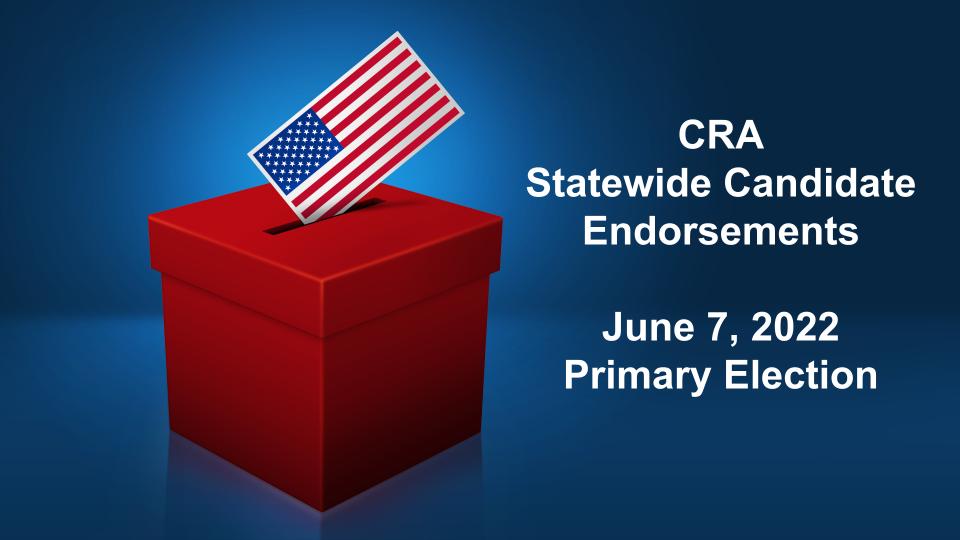 2022 Primary Election CRA Endorsements for Statewide Offices, Board