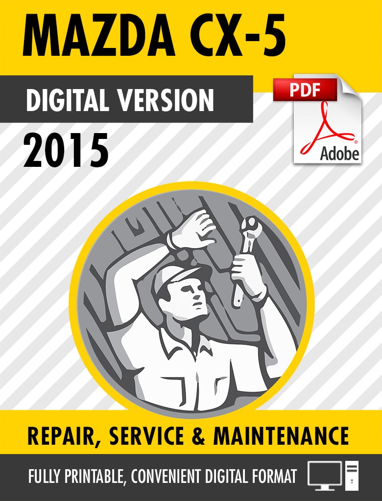 2015 Mazda CX-5 Factory Repair Service Manual – Craig's Manuals