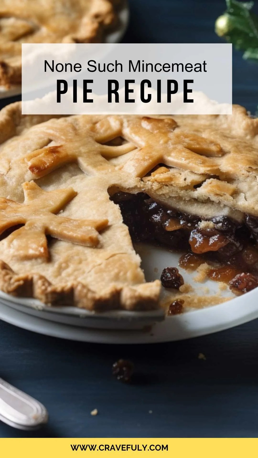 None Such Mincemeat Pie Recipe Cravefuly